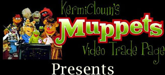 KermiClown's Muppet Video Presents