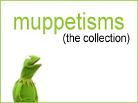 Muppetisms